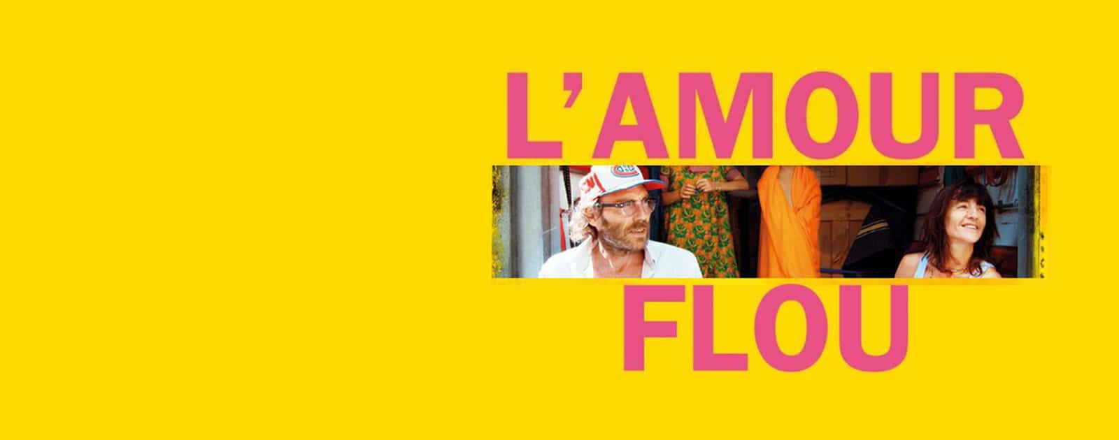 L’amour flou